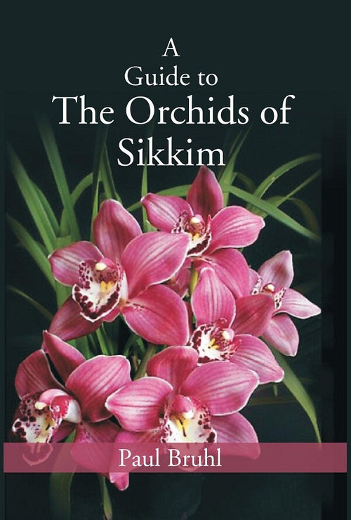 A Guide to The Orchids of Sikkim - Gyan Books