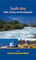 South Asia State, Society and Development - Gyan Books