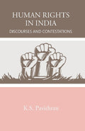 Human Rights in India: Discourses and Contestations - Gyan Books