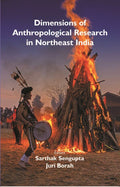 Dimensions of Anthropological Research in Northeast India - Gyan Books