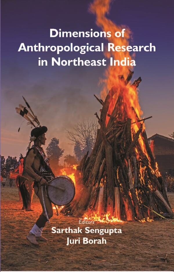 Dimensions of Anthropological Research in Northeast India - Gyan Books