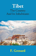 Tibet The Country And Its Inhabitants - Gyan Books