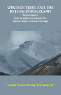 Western Tibet And The British Borderland : The Sacred Country Of Hindus And Buddhists, With An Account - Gyan Books