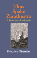 Thus Spake Zarathustra: A Book For All and None - Gyan Books