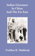 Indian Literature In China And The Far East - Gyan Books
