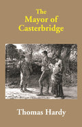 The Mayor of Casterbridge - Gyan Books