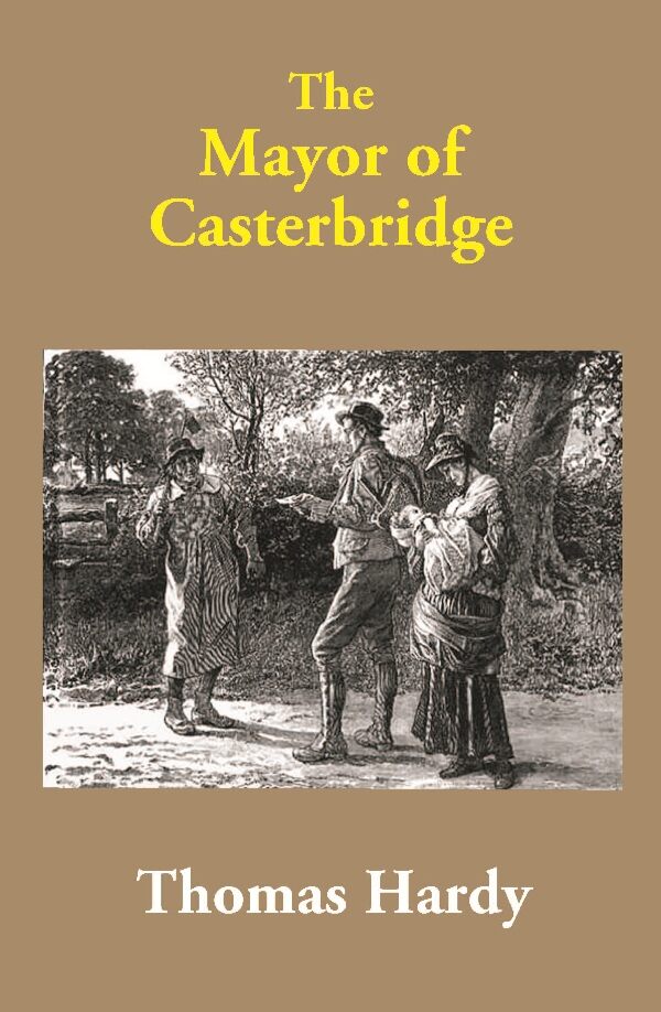 The Mayor of Casterbridge - Gyan Books