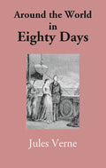 Around the World in Eighty Days - Gyan Books
