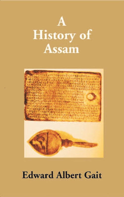 A History of Assam - Gyan Books