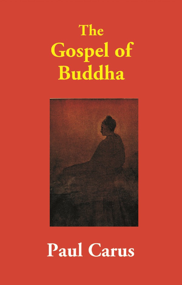 The Gospel of Buddha - Gyan Books