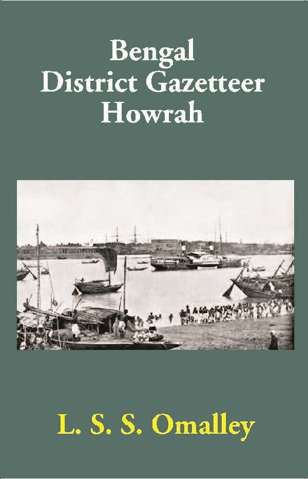 Bengal District Gazetteer Howrah 23rd - Gyan Books