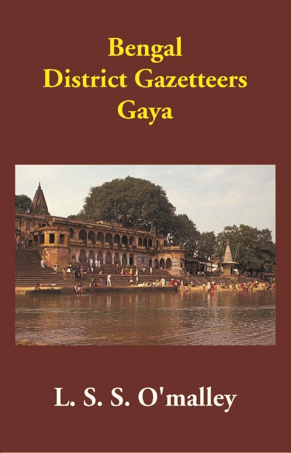 Bengal District Gazetteers: Gaya 20th - Gyan Books
