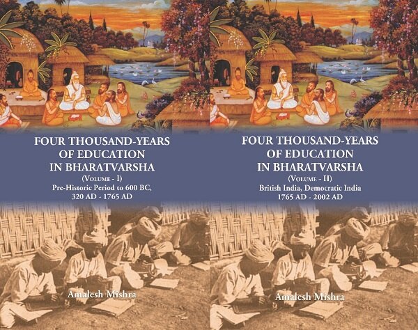 Four Thousand Years of Education in Bharatvarsha 2 Vols. Set - Gyan Books