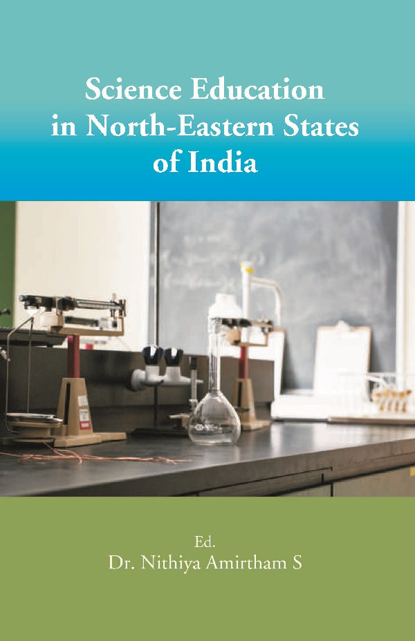 Science Education in North-Eastern States of India - Gyan Books