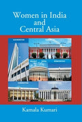Women in India and Central Asia - Gyan Books