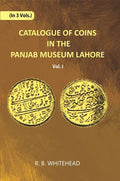 Catalogue Of Coins in The Panjab Museum, Lahore (Indo-Greek Coins) Vol. 1st - Gyan Books