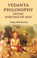 Vedanta Philosophy: Divine Heritage Of Man - Gyan Books