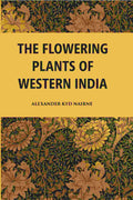 The Flowering Plants Of Western India - Gyan Books