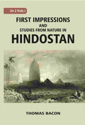 First Impressions And Studies From Nature In Hindostan Vol. 1st - Gyan Books