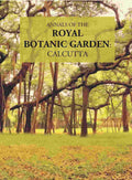 Annals Of The Royal Botanic Garden, Calcutta Vol. 10th - Gyan Books