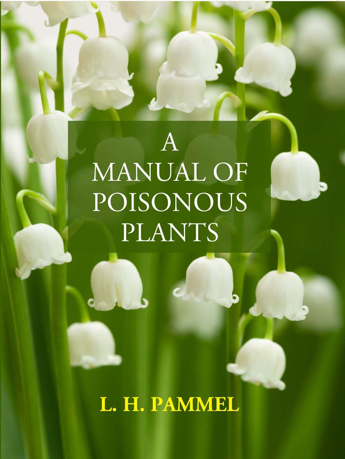 A Manual Of Poisonous Plants - Gyan Books