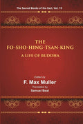 The Sacred Books of the East (THE FO-SHO-HING-TSAN-KING:-A LIFE OF BUDDHA) 19th - Gyan Books