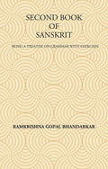 SECOND BOOK OF SANSKRIT : Being a Treatise on Grammar with Exercises - Gyan Books