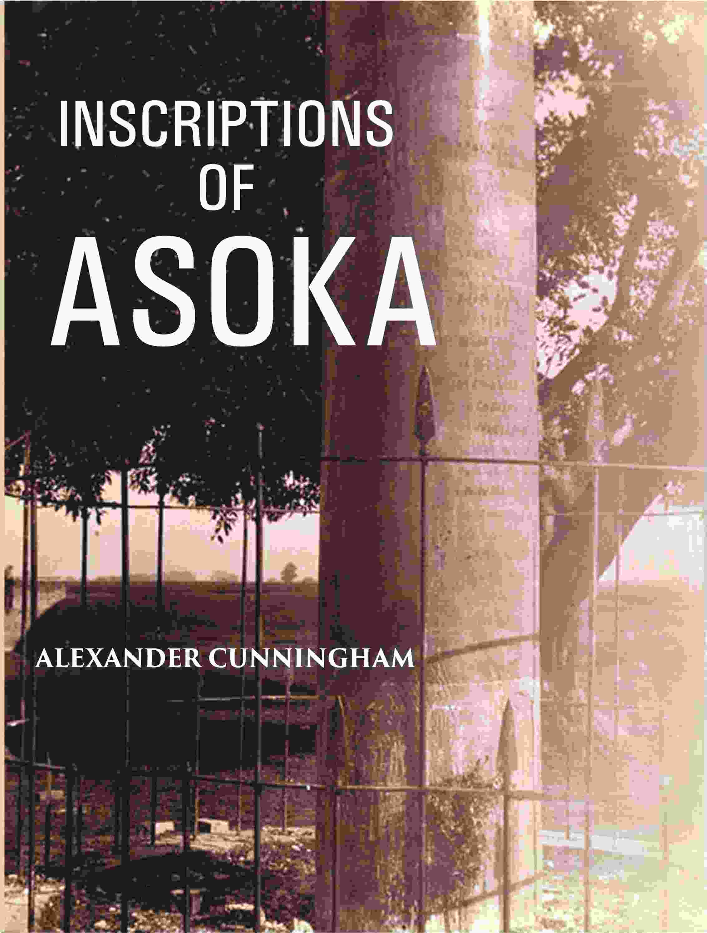 Inscriptions Of Asoka - Gyan Books
