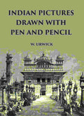 INDIAN PICTURES DRAWN WITH PEN AND PENCIL - Gyan Books