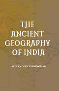 THE ANCIENT GEOGRAPHY OF INDIA - Gyan Books
