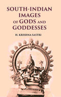 SOUTH-INDIAN IMAGES OF GODS AND GODDESSES - Gyan Books