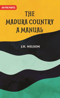 The Madura Country A Manual Part -5 - Gyan Books