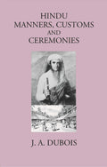 HINDU MANNERS, CUSTOMS AND CEREMONIES - Gyan Books