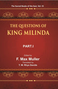 The Sacred Books of the East (THE QUESTIONS OF KING MILINDA, PART-I) 35th - Gyan Books