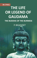 THE LIFE OR LEGEND OF GAUDAMA THE BUDDHA OF THE BURMESE Vol. 2nd - Gyan Books