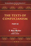 The Sacred Books of the East (China: THE TEXTS OF CONFUCIANISM, PART-III: THE Li Ki I—X) 27th - Gyan Books