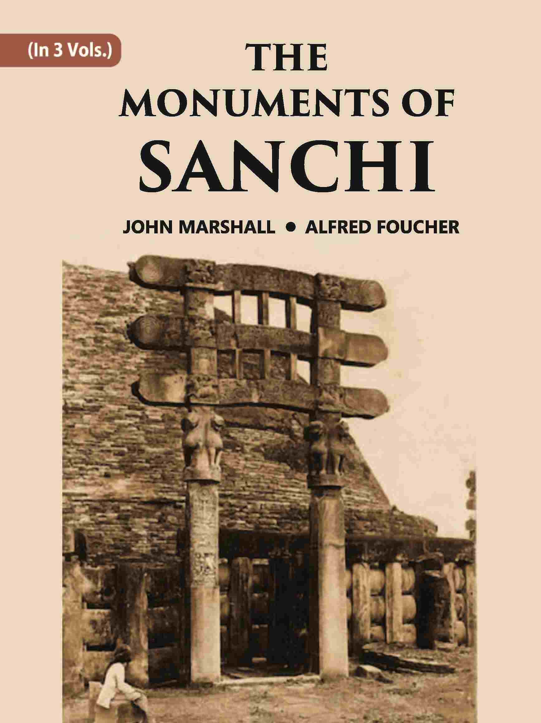 THE MONUMENTS OF SANCHI Vol. 2nd - Gyan Books