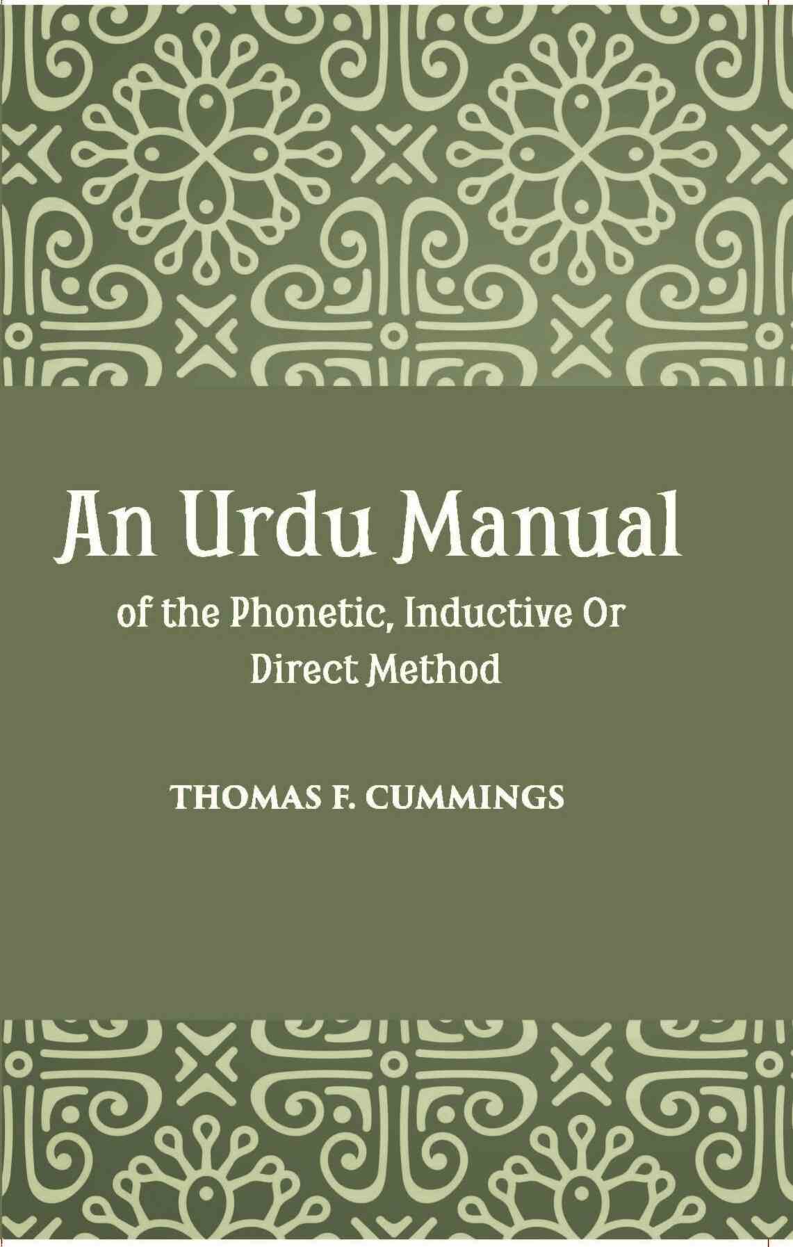 An Urdu Manual Of The Phonetic, Inductive Or Direct Method Based On The Gospel Of John - Gyan Books