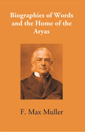 Biographies Of Words And The Home Of The Aryas - Gyan Books