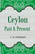 Ceylon Past And Present - Gyan Books