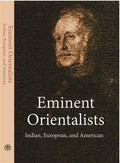 Eminent Orientalists Indian, European, American - Gyan Books