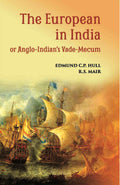 The European In India Or Anglo-Indian’S Vade-Mecum - Gyan Books