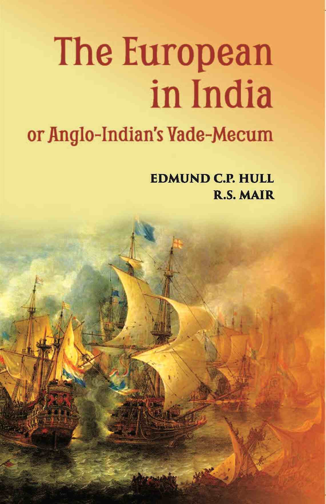 The European In India Or Anglo-Indian’S Vade-Mecum - Gyan Books