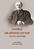 General Sir Arthur Cotton His Life And Work - Gyan Books