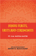 Hindu Feasts Fasts And Ceremonies - Gyan Books