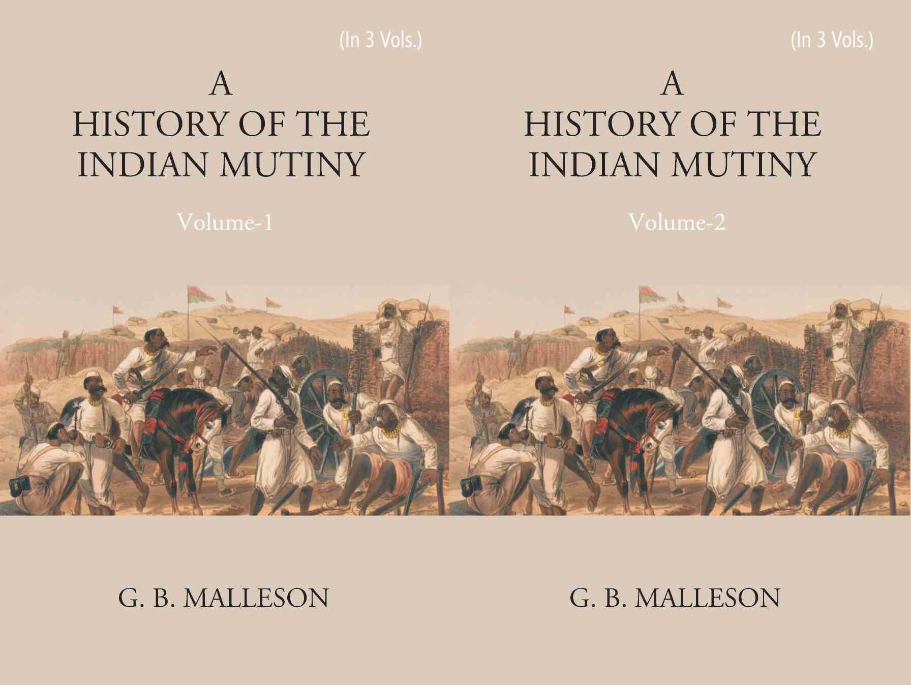 History of The Indian Mutiny, 1857-1858 3 Vols. Set - Gyan Books