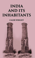 India And Its Inhabitants - Gyan Books