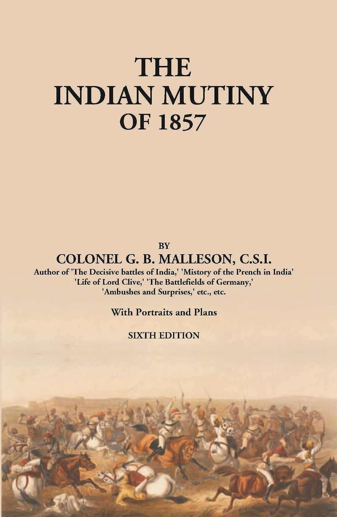 The Indian Mutiny Of 1857 - Gyan Books