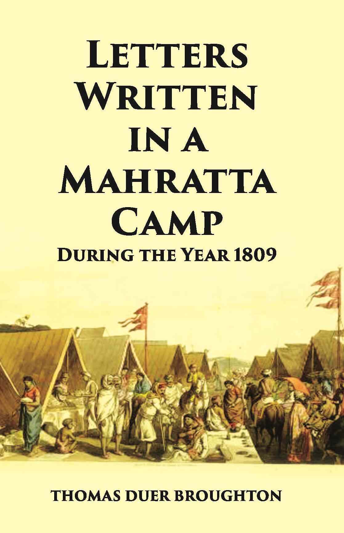 Letters Written In A Mahratta Camp During The Year 1809 - Gyan Books
