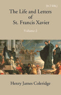 The Life And Letters Of St. Francis Xavier 2 Vols. Set - Gyan Books